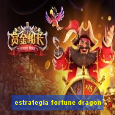 estrategia fortune dragon